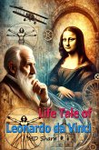 Life Tale of Leonardo da Vinci (eBook, ePUB)