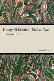 History Of Palestine - The Last Two Thousand Years (eBook, ePUB)