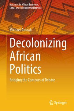 Cover Decolonizing African Politics (eBook, PDF)
