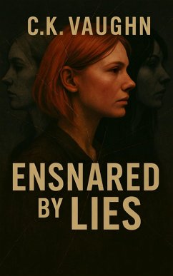 Cover Ensnared by Lies (eBook, ePUB)