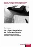 Lehr-Lern-Materialien zur Holocaustliteratur (eBook, PDF) Lehr-Lern-Materialien zur Holocaustliteratur (eBook, PDF)