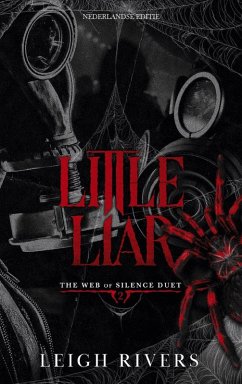 Little liar (The web of silence duet, #2) (eBook, ePUB) - Rivers, Leigh
