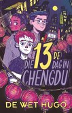 Die 13de dag in Chengdu (eBook, ePUB) Die 13de dag in Chengdu (eBook, ePUB)