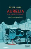 Aurelia und die letzte Fahrt / Ein Fall für Aurelia von Kolowitz Bd.1 (Restauflage) Aurelia und die letzte Fahrt / Ein Fall für Aurelia von Kolowitz Bd.1 (Restauflage)