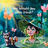 Wer braucht denn schon Urlaub? (MP3-Download) Wer braucht denn schon Urlaub? (MP3-Download)
