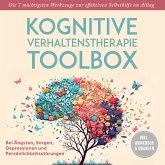 Kognitive Verhaltenstherapie Toolbox: Die 7 mächtigsten Werkzeuge zur effektiven Selbsthilfe im Alltag - Bei Ängsten, Sorgen, Depressionen und Persönlichkeitsstörungen - inkl. Workbook & Übungen (MP3-Download) Kognitive Verhaltenstherapie Toolbox: Die 7 mächtigsten Werkzeuge zur effektiven Selbsthilfe im Alltag - Bei Ängsten, Sorgen, Depressionen und Persönlichkeitsstörungen - inkl. Workbook & Übungen (MP3-Download)