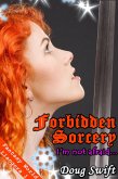 Forbidden Sorcery "I'm not afraid..." (eBook, ePUB)