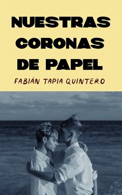 Cover Nuestras coronas de papel (eBook, ePUB)