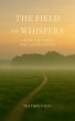 The Field of Whispers: A Book for Those... - Bild 1