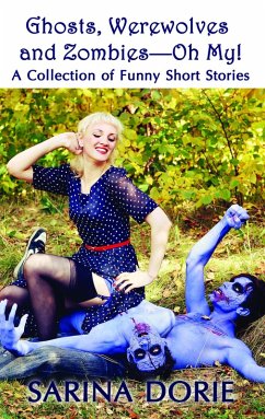 Cover Ghosts, Werewolves and Zombies--Oh My! (eBook, ePUB)