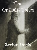 The Optimist Police (eBook, ePUB) The Optimist Police (eBook, ePUB)