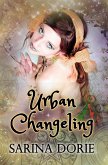 Urban Changeling (eBook, ePUB) Urban Changeling (eBook, ePUB)