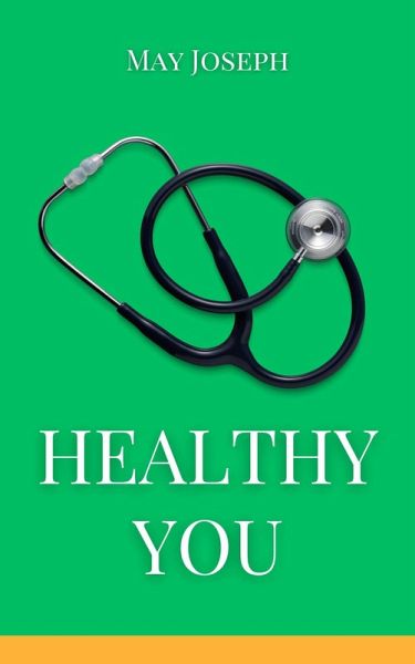 Healthy You (eBook, ePUB) Healthy You (eBook, ePUB)
