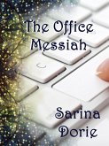 The Office Messiah (eBook, ePUB) The Office Messiah (eBook, ePUB)