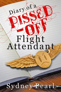 Cover Diary of a Pissed-Off Flight Attendant (eBook, ePUB)