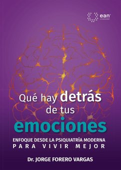Qué hay detrás de tus emociones (eBook, ePUB) - Forero Vargas, Jorge