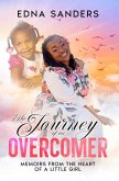 The Journey Of An Overcomer (eBook, ePUB) The Journey Of An Overcomer (eBook, ePUB)