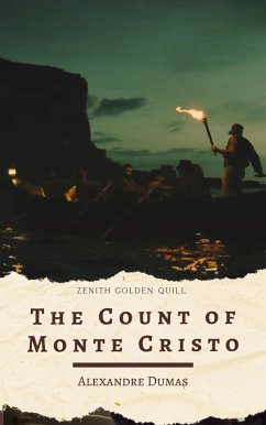 The Count of Monte Cristo (eBook, ePUB) - Dumas, Alexandre; Quill, Zenith Golden