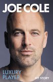 Joe Cole, Luxury Player (eBook, ePUB) Joe Cole, Luxury Player (eBook, ePUB)