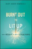 Burnt Out to Lit Up (eBook, ePUB)