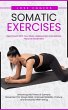 Somatic Exercises: Reconnect With Your... - Bild 1