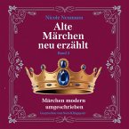 Alte Märchen neu erzählt - Band 2 (MP3-Download)