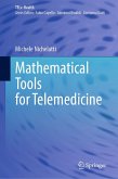 Mathematical Tools for Telemedicine (eBook, PDF) Mathematical Tools for Telemedicine (eBook, PDF)