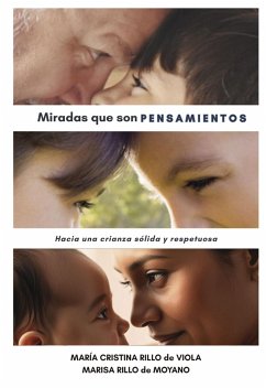 Miradas que son pensamientos (eBook, ePUB) - Rillo de Viola, María Cristina; Rillo de Moyano, Marisa Susana