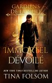 Immortel Dévoilé (eBook, ePUB) Immortel Dévoilé (eBook, ePUB)