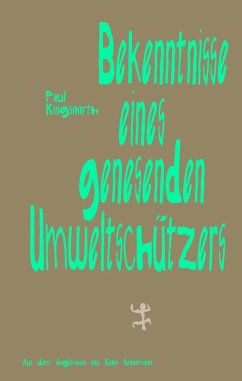 Cover Bekenntnisse eines genesenden Umweltschützers (eBook, ePUB)