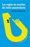 Las reglas no escritas del éxito universitario (eBook, ePUB) Las reglas no escritas del éxito universitario (eBook, ePUB)