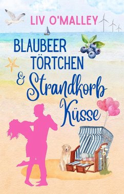 Cover Blaubeertörtchen & Strandkorbküsse (eBook, ePUB)