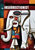 The Insurrectionist (eBook, ePUB)