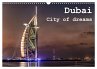Dubai - City of dreams (Wandkalender... - Bild 1