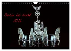 Berlin bei Nacht 2026 (Wandkalender 2026 DIN A4 quer), CALVENDO Monatskalender