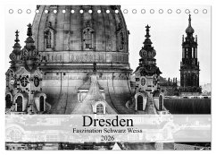 Dresden Faszination Schwarz Weiss (Tischkalender 2026 DIN A5 quer), CALVENDO Monatskalender Dresden Faszination Schwarz Weiss (Tischkalender 2026 DIN A5 quer), CALVENDO Monatskalender