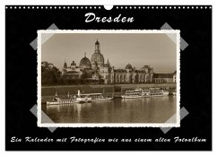 Dresden - Ein Kalender mit Fotografien wie aus einem alten Fotoalbum (Wandkalender 2026 DIN A3 quer), CALVENDO Monatskalender Dresden - Ein Kalender mit Fotografien wie aus einem alten Fotoalbum (Wandkalender 2026 DIN A3 quer), CALVENDO Monatskalender