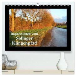 Impressionen vom Solinger Klingenpfad (hochwertiger Premium Wandkalender 2026 DIN A2 quer), Kunstdruck in Hochglanz