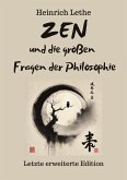 ZEN und die großen Fragen der Philosophie