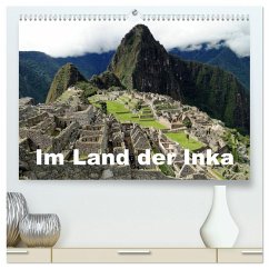 Im Land der Inka (hochwertiger Premium Wandkalender 2026 DIN A2 quer), Kunstdruck in Hochglanz