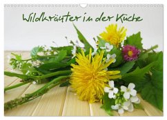 Wildkräuter in der Küche (Wandkalender 2026 DIN A3 quer), CALVENDO Monatskalender