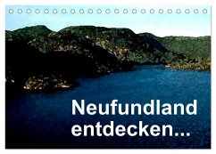 Neufundland entdecken (Tischkalender 2026 DIN A5 quer), CALVENDO Monatskalender Neufundland entdecken (Tischkalender 2026 DIN A5 quer), CALVENDO Monatskalender