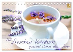 Mit frischen Kräutern gesund durch das Jahr (Tischkalender 2026 DIN A5 quer), CALVENDO Monatskalender