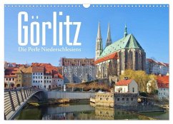 Cover Görlitz - Die Perle Niederschlesiens (Wandkalender 2026 DIN A3 quer), CALVENDO Monatskalender