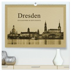 Dresden - Ein Kalender im Zeitungsstil (hochwertiger Premium Wandkalender 2026 DIN A2 quer), Kunstdruck in Hochglanz Dresden - Ein Kalender im Zeitungsstil (hochwertiger Premium Wandkalender 2026 DIN A2 quer), Kunstdruck in Hochglanz