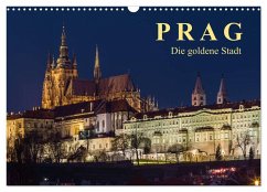 Prag - die goldene Stadt (Wandkalender 2026 DIN A3 quer), CALVENDO Monatskalender Prag - die goldene Stadt (Wandkalender 2026 DIN A3 quer), CALVENDO Monatskalender