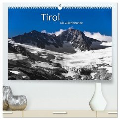TIROL - Die Zillertalrunde (hochwertiger Premium Wandkalender 2026 DIN A2 quer), Kunstdruck in Hochglanz