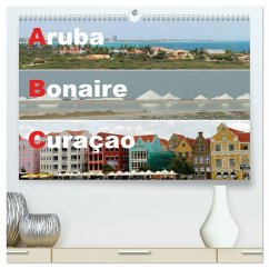 ABC: Aruba - Bonaire - Curaçao (hochwertiger Premium Wandkalender 2026 DIN A2 quer), Kunstdruck in Hochglanz