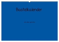 Bastelkalender - Blau (Wandkalender 2026 DIN A2 quer), CALVENDO Monatskalender
