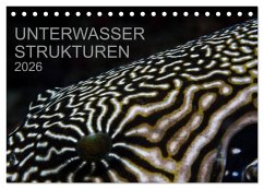 Unterwasser Strukuren (Tischkalender 2026 DIN A5 quer), CALVENDO Monatskalender Unterwasser Strukuren (Tischkalender 2026 DIN A5 quer), CALVENDO Monatskalender